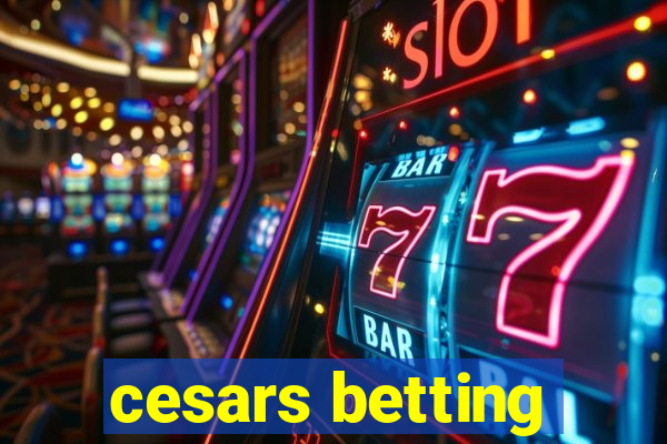 cesars betting